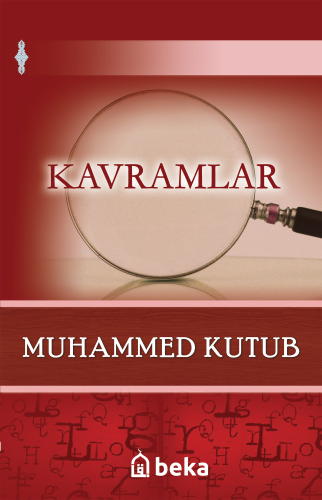 Kavramlar | Muhammed Kutub | Beka Yayınları