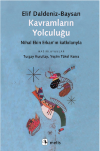 Kavramların Yolculuğu | Nihal Ekin Erkan | Metis Yayıncılık