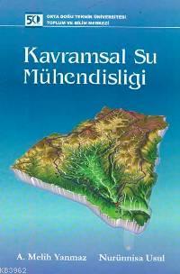 Kavramsal Su Mühendisliği | A. Melih Yanmaz | Odtü Yayıncılık