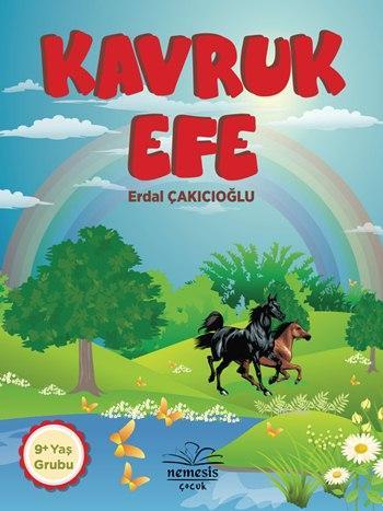 Kavruk Efe; 9+ Yaş | Erdal Çakıcıoğlu | Nemesis Kitap