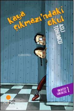 Kaya Çıkmazı'ndaki Okul; Bolbadim Günlükleri 1 | Aslı Tohumcu | Günışı