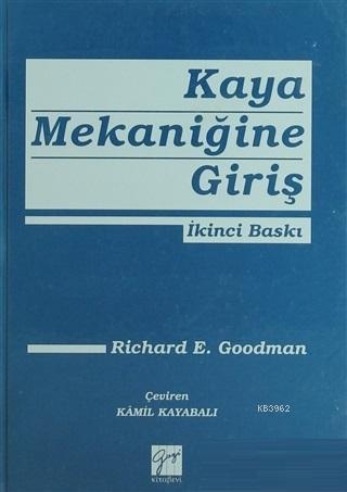 Kaya Mekaniğine Giriş | Richard E. Goodman | Gazi Kitabevi