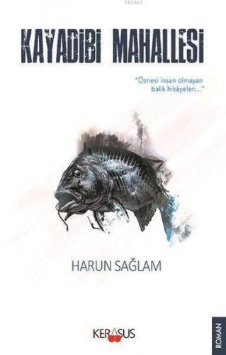 Kayadibi Mahallesi | Harun Sağlam | Kerasus Yayınları