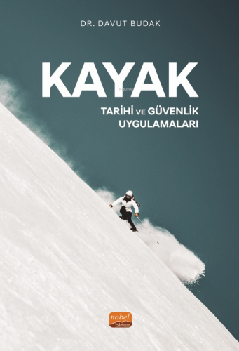 Kayak - Tarihi ve Güvenlik Uygulamaları | Davut Budak | Nobel Bilimsel