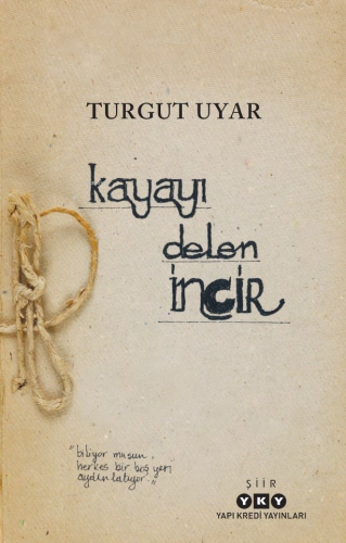 Kayayı Delen İncir;"Biliyormusun Herkes bir Boş Yeri Aydınlatıyor." | 