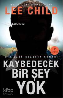 Kaybedecek Bir Şey Yok | Lee Child | Artemis Yayınları