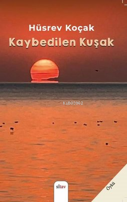 Kaybedilen Kuşak | Hüsrev Koçak | Sitav Yayınevi