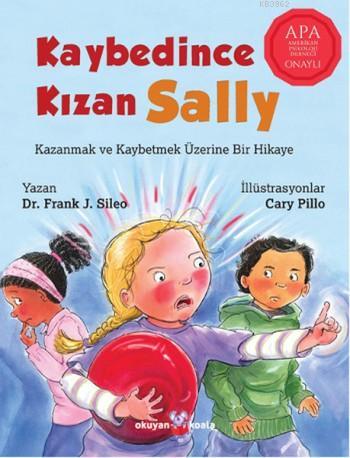 Kaybedince Kızan Sally | Frank J. Sileo | Okuyan Us Yayınları