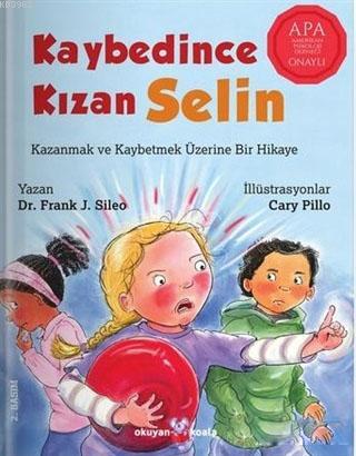 Kaybedince Kızan Selin | Frank J. Sileo | Okuyan Koala