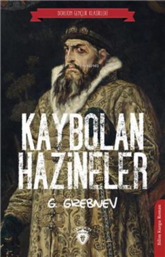 Kaybolan Hazineler | G. Grebnev | Dorlion Yayınevi