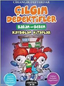 Kaybolan Kitaplar - Çılgın Dedektifler Baran ile Beren | Cihangir Deft