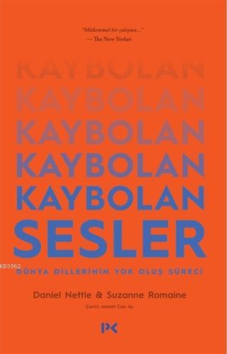 Kaybolan Sesler; Dünya Dillerinin Yok Oluş Süreci | Suzanne Romaine | 