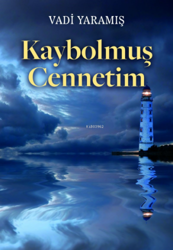 Kaybolmuş Cennetim | Vadi Yaramış | Tilki Kitap