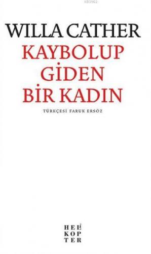 Kaybolup Giden Bir Kadın | Willa Cather | Helikopter Yayınları