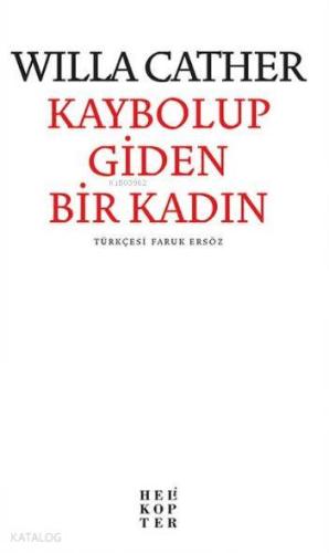 Kaybolup Giden Bir Kadın | Willa Cather | Helikopter Yayınları