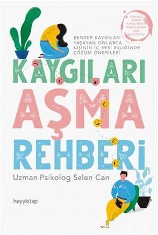 Kaygıları Aşma Rehberi | Selen Can | Hayy Kitap