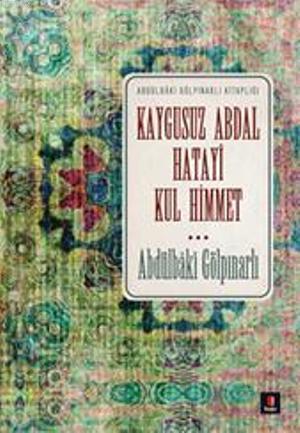 Kaygusuz Abdal Hatayi Kul Hikmet | Abdülbaki Gölpınarlı | Kapı Yayınla