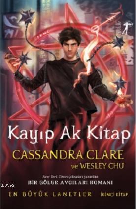 Kayıp Ak Kitap | Cassandra Clare | Artemis Yayınları