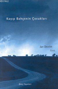 Kayıp Bahçenin Çocukları | Jan Devrım | Birey Yayıncılık