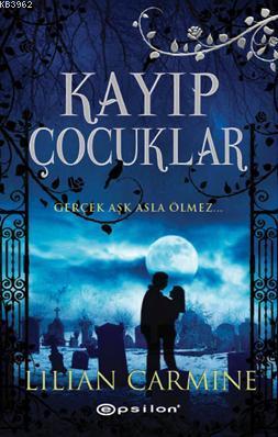 Kayıp Çocuklar | Lilian Carmine | Epsilon Yayınevi