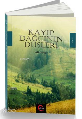 Kayıp Dağcının Düşleri | Ali Göçer | Cümle Yayıncılık