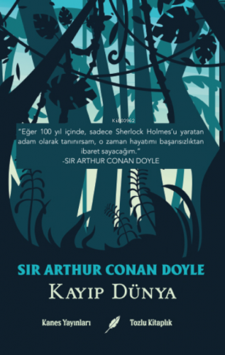 Kayıp Dünya | Arthur Conan Doyle | Kanes Yayınları