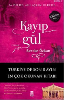 Kayıp Gül | Serdar Özkan | Timaş Yayınları