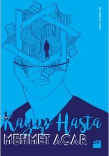 Kayıp Hasta | Mehmet Açar | Doğan Kitap