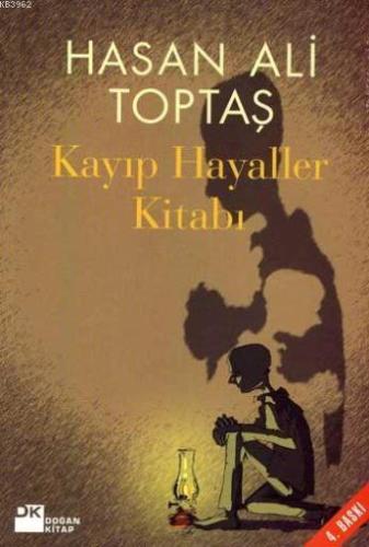 Kayıp Hayaller Kitabı | Hasan Ali Toptaş | Doğan Kitap