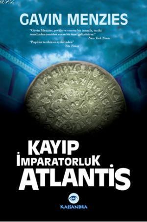 Kayıp İmparatorluk Atlantis | Gavin Menzies | Kassandra Yayınları