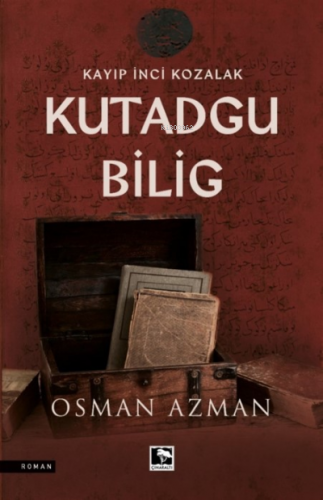 Kayıp İnci Kozalak Kutadgu Bİlig | Osman Azman | Çınaraltı Yayın Dağıt