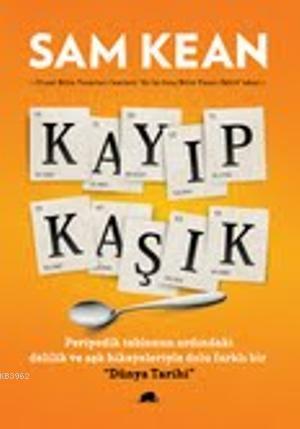 Kayıp Kaşık | Sam Kean | Kolektif Kitap