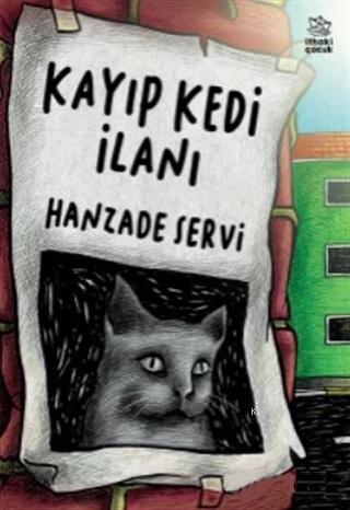 Kayıp Kedi İlanı | Hanzade Servi | İthaki Çocuk Yayınları