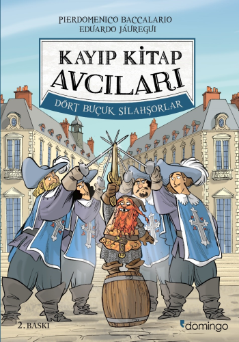 Kayıp Kitap Avcıları 2 - Dört Buçuk Silahşorlar | Pierdomenico Baccala