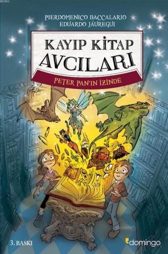 Kayıp Kitap Avcıları; Peter Pan'ın İzinde | Pierdomenico Baccalario | 