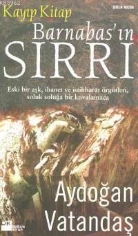 Kayıp Kitap Barnabas'ın Sırrı | Aydoğan Vatandaş | Doğan Kitap