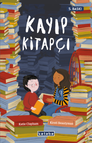 Kayıp Kitapçı | Katie Clapham | Ketebe Çocuk