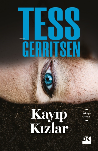 Kayıp Kızlar | Tess Gerritsen | Doğan Kitap