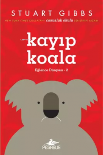 Kayıp Koala (Eğlence Dünyası 2) | Stuart Gibbs | Pegasus Yayıncılık