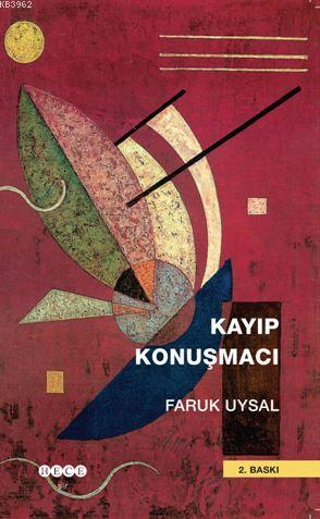 Kayıp Konuşmacı | Faruk Uysal | Hece Yayınları