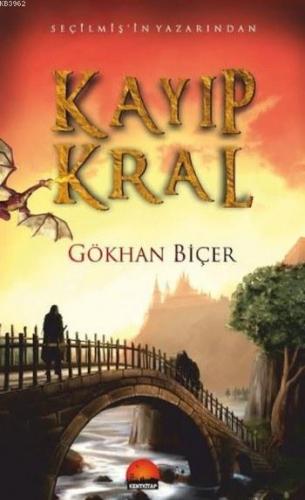 Kayıp Kral | Gökhan Biçer | Kent Kitap