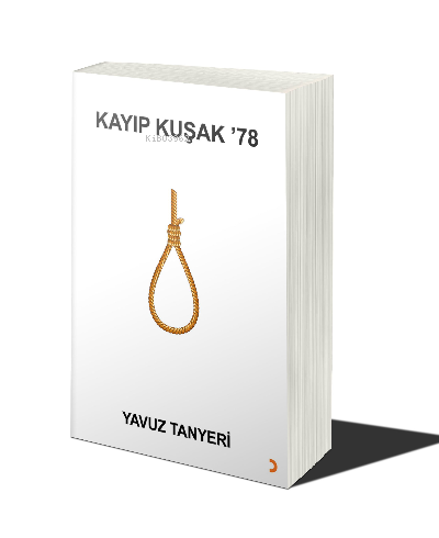 Kayıp Kuşak 78 | Yavuz Tanyeri | Cinius Yayınları