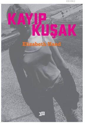 Kayıp Kuşak | Elizabeth Hand | Altıkırkbeş Yayın (645)