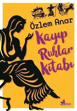 Kayıp Ruhlar Kitabı | Özlem Anar | Çınar Yayınları