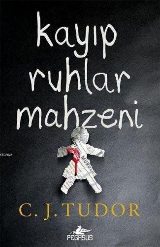 Kayıp Ruhlar Mahzeni | C. J. Tudor | Pegasus Yayıncılık