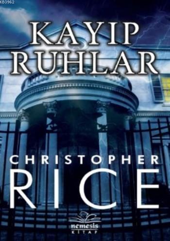 Kayıp Ruhlar | Christopher Rice | Nemesis Kitap