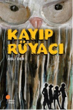 Kayıp Rüyacı | Aslı Der | Günışığı Kitaplığı