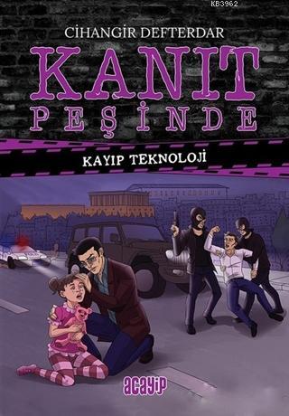 Kayıp Teknoloji - Kanıt Peşinde 3 | Cihangir Defterdar | Acayip Kitapl