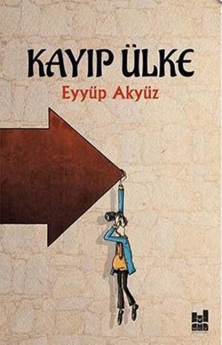 Kayıp Ülke | Eyyüp Akyüz | MGV Yayınları