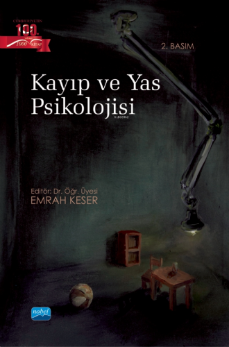 Kayıp ve Yas Psikolojisi | Emrah Keser | Nobel Akademik Yayıncılık